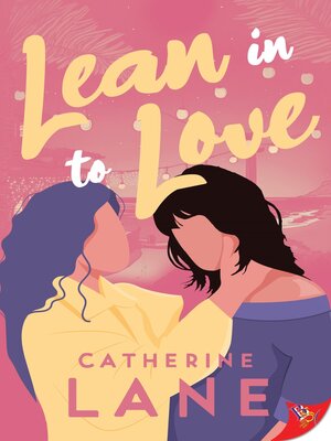 cover image of Lean in to Love